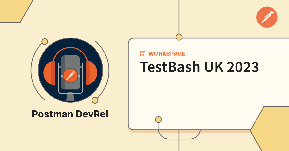 TestBash UK 2023 Postman API Network