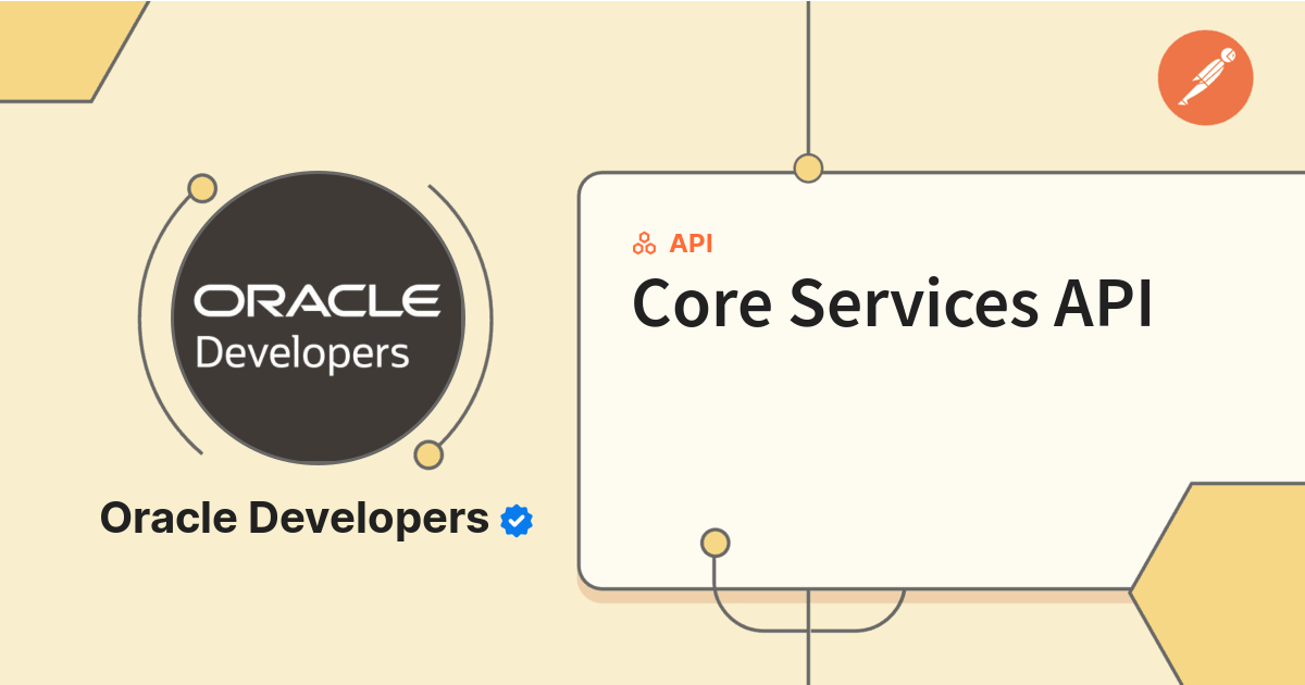Core Services API | Oracle Cloud Infrastructure REST APIs | Postman API ...