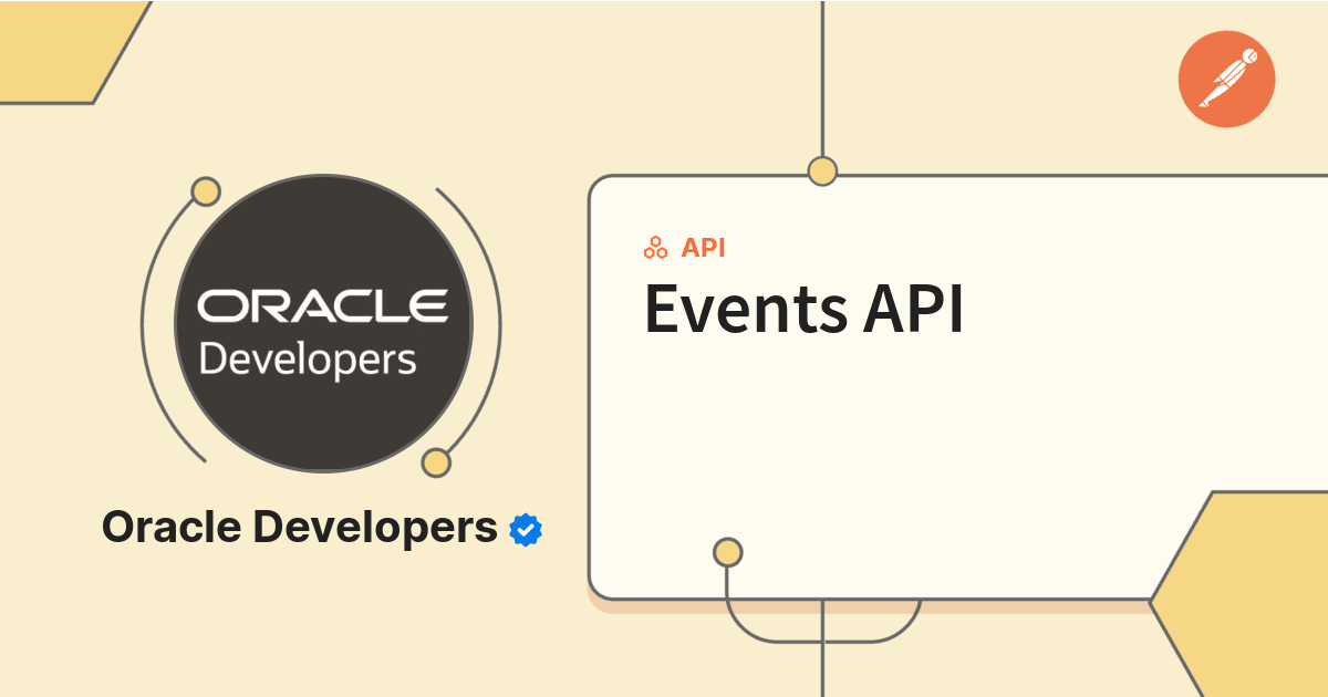 Events API | Oracle Cloud Infrastructure REST APIs | Postman API Network