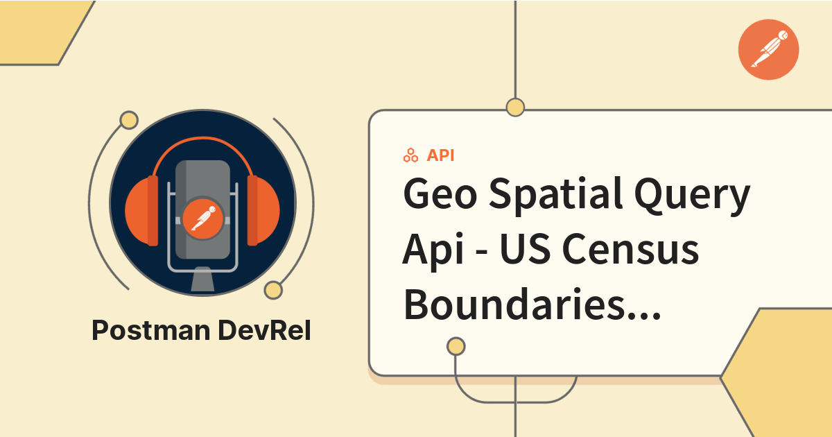 Geo Spatial Query Api - US Census Boundaries and Census Data ...