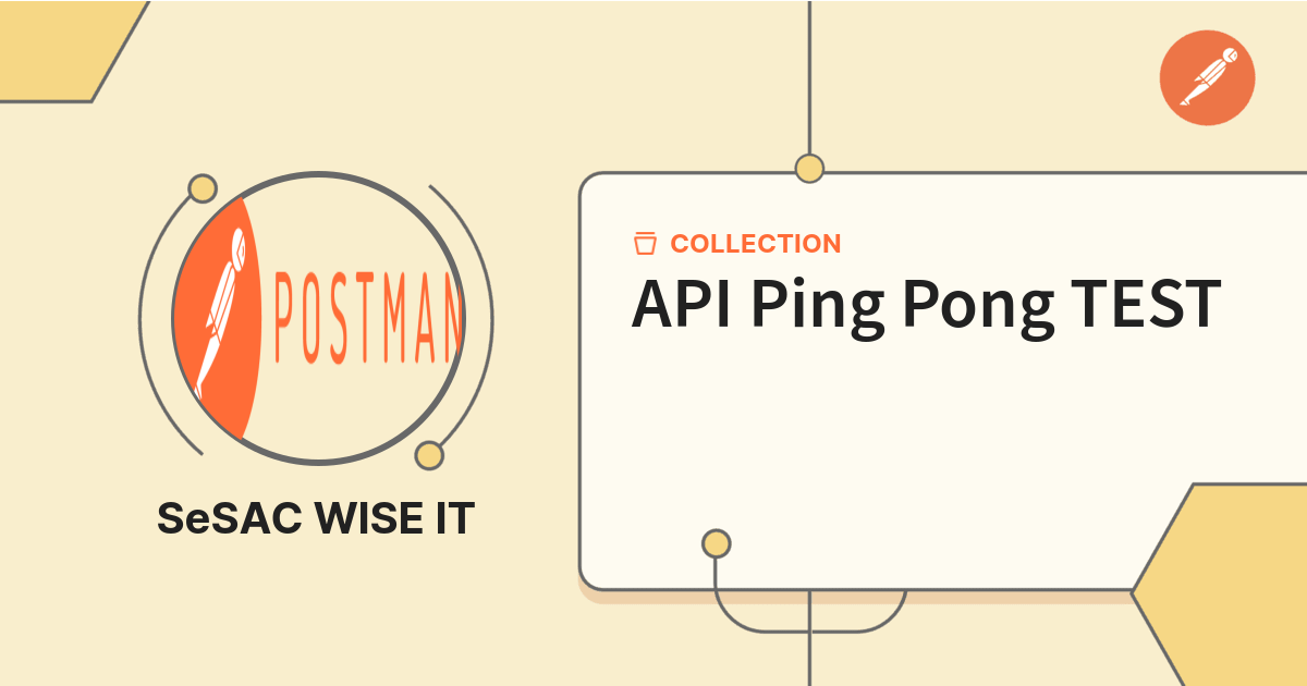 API Ping Pong TEST | SeSAC WISE IT | Postman API Network
