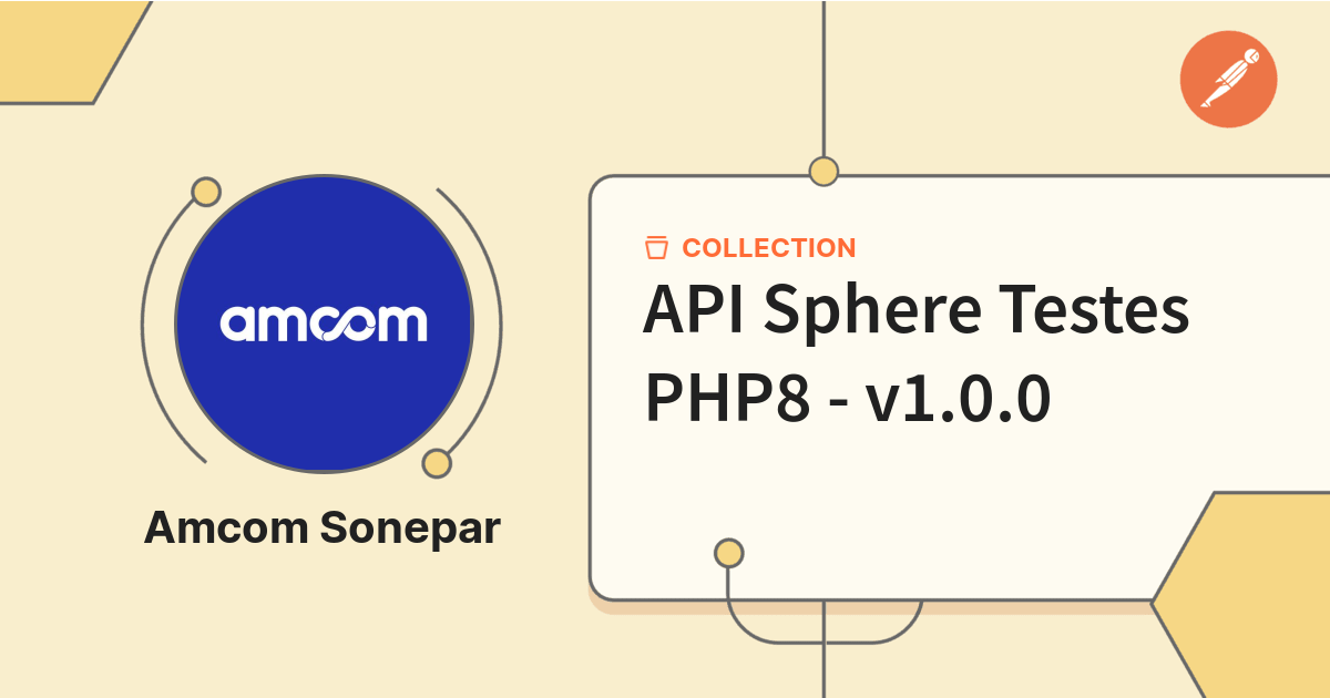 API Sphere Testes PHP8 - v1.0.0 | Amcom x Sonepar | Postman API Network