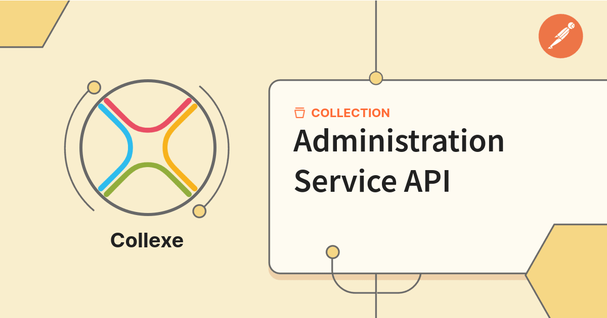 Administration Service API | ECS | Postman API Network