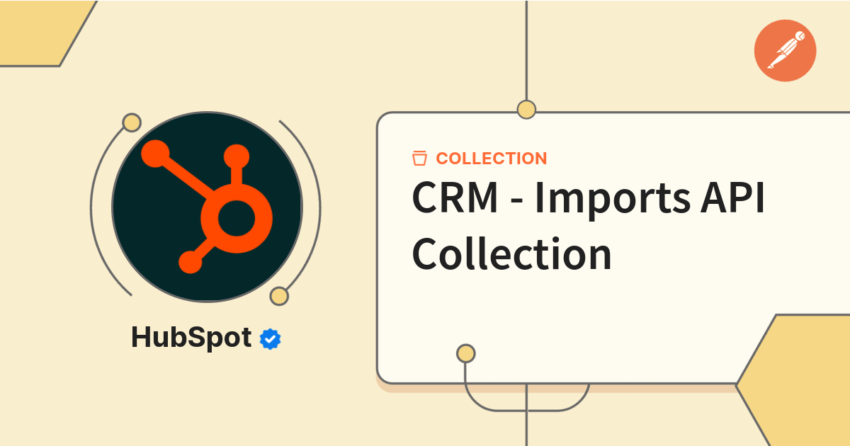 CRM - Imports API Collection | Hannah's Test Workspace | Postman API ...