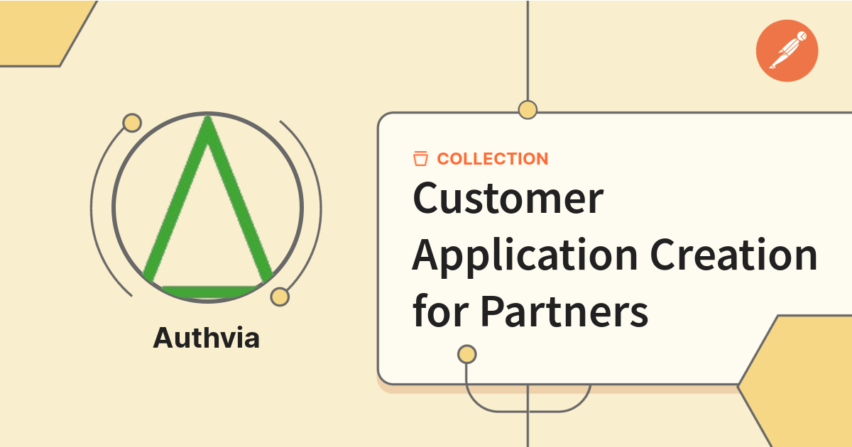 Customer Application Creation for Partners | Get Started | Postman API ...