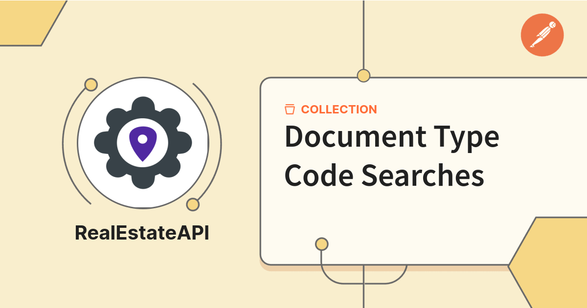 Document Type Code Searches | RealEstateAPI Property Search API ...