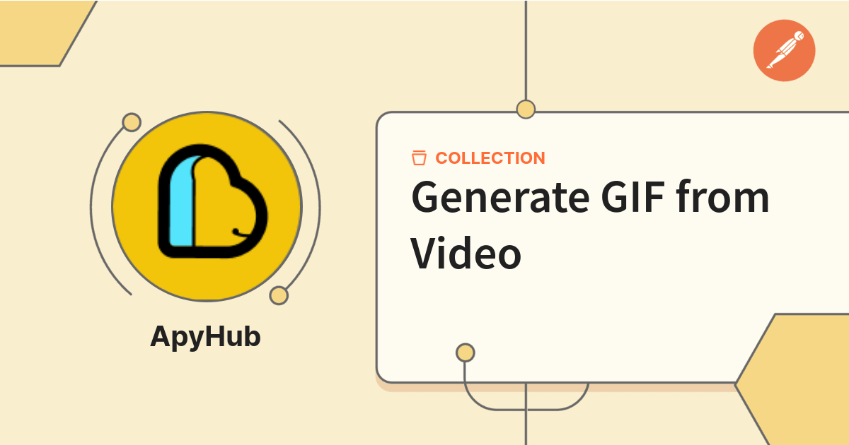 Generate GIF from Video | ApyHub's Video Processing APIs | Postman API ...