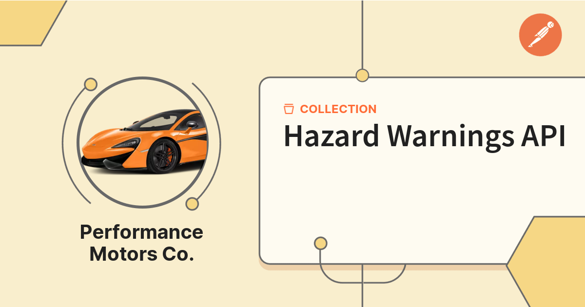 Hazard Warnings API | Get Started | Postman API Network