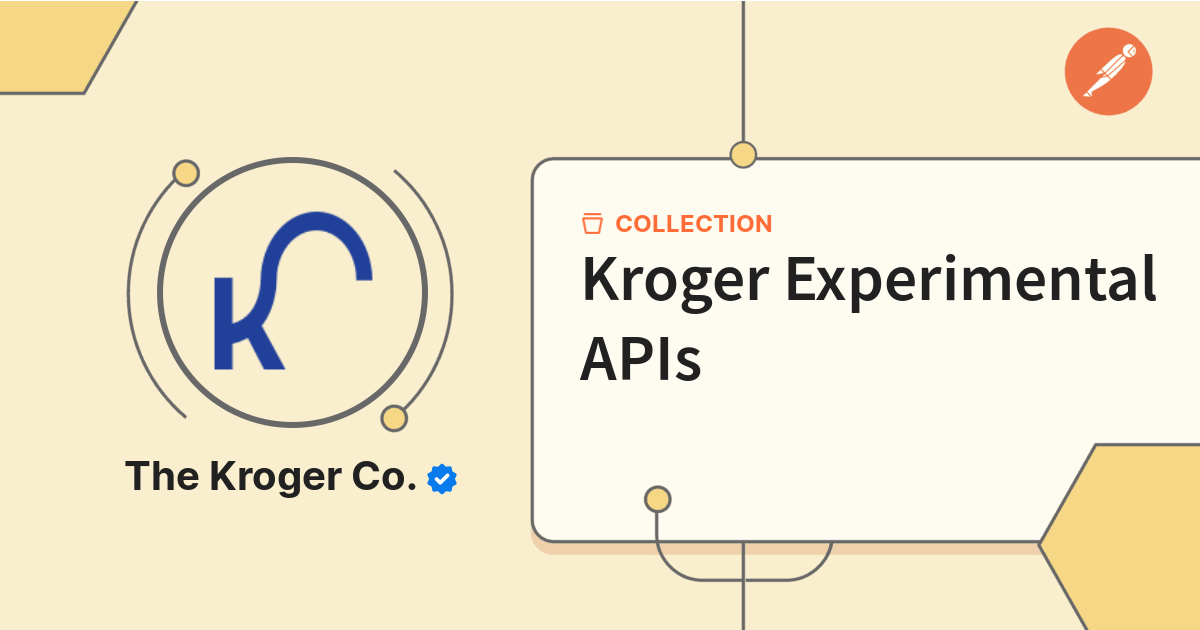 Kroger Experimental APIs | Documentation | Postman API Network