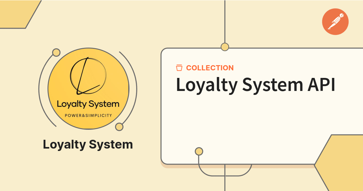 Loyalty System API | Get Started | Postman API Network