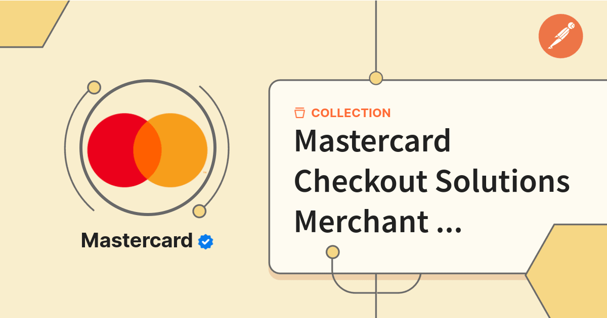 Mastercard Checkout Solutions Merchant Registration API | Get Started ...