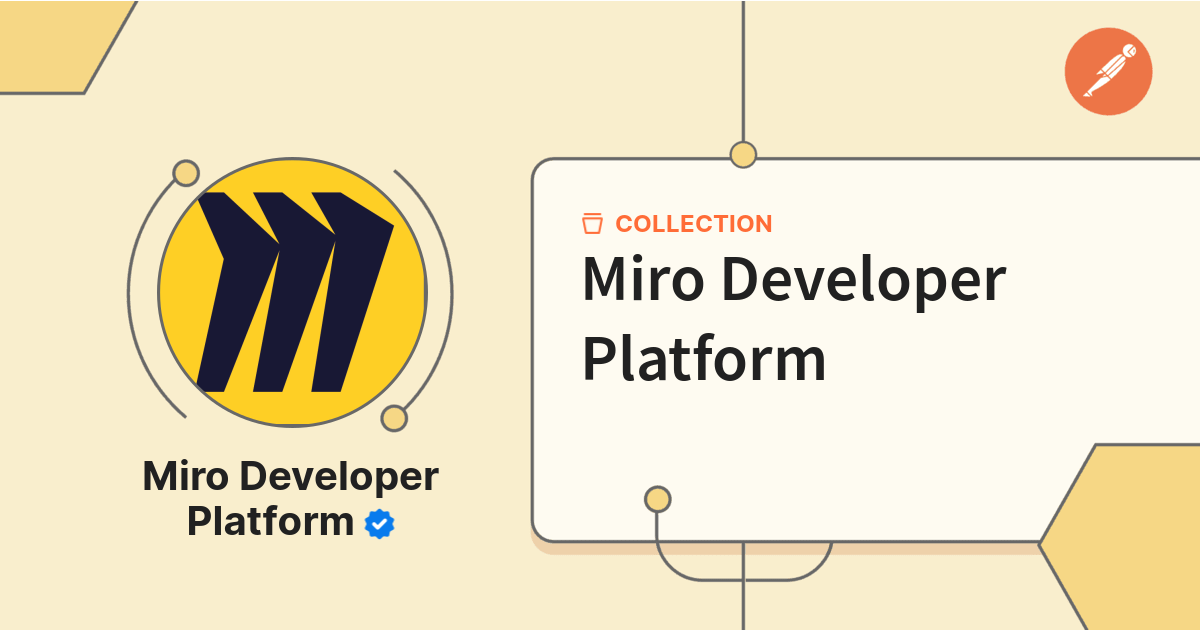 Miro Developer Platform | Miro Developer Platform | Postman API Network