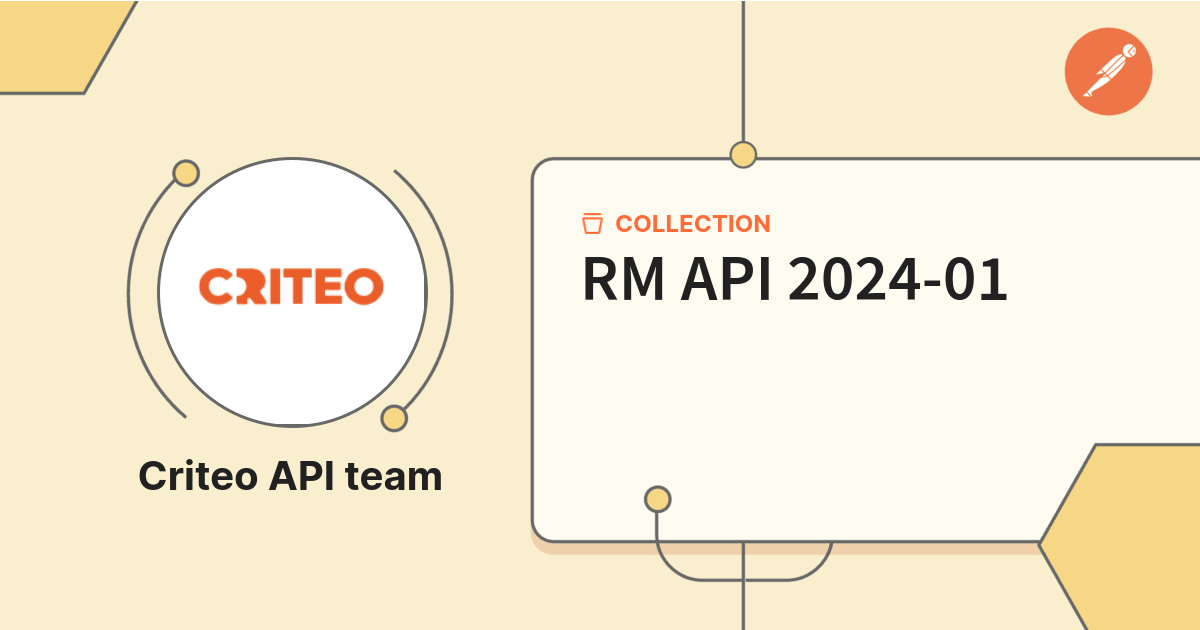 Api Rm RM API 2024-01 | Criteo | Postman API Network