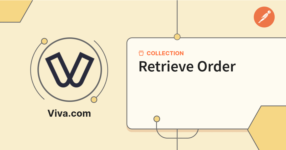 Retrieve Order | Developer portal | Postman API Network
