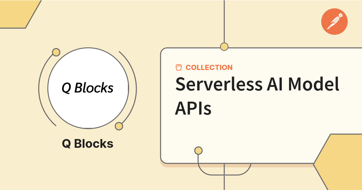 Serverless AI Model APIs | MonsterAPI | Postman API Network