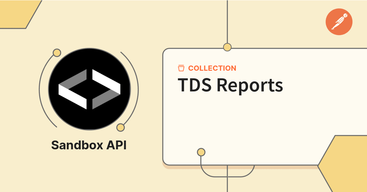 TDS Reports | Sandbox API | Postman API Network