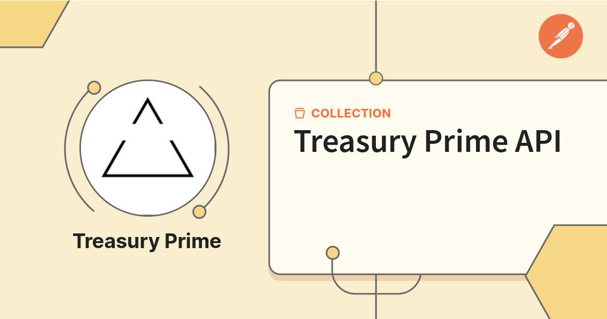 Treasury Prime API | Treasury Prime Public Workspace | Postman API Network