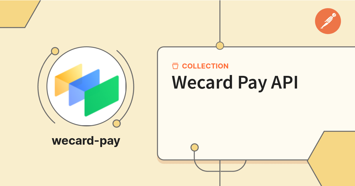 Wecard Pay API | Documentation | Postman API Network