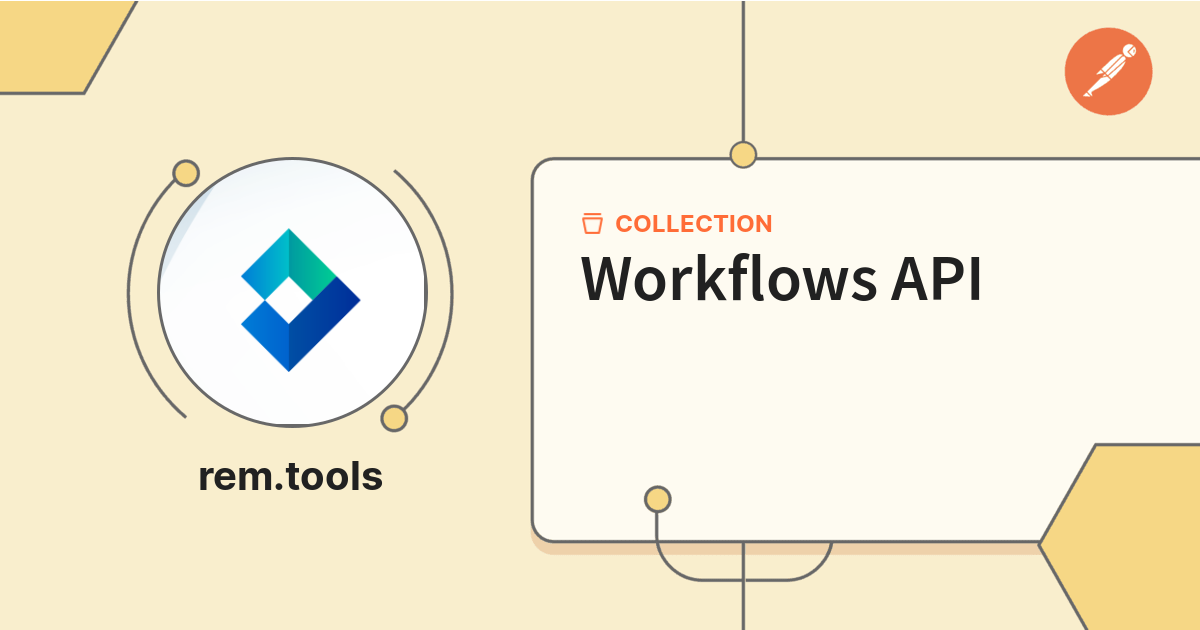 Workflows API | rem.tools APIs | Postman API Network