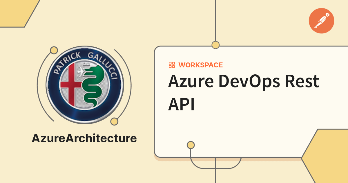 Azure DevOps Rest API | Postman API Network