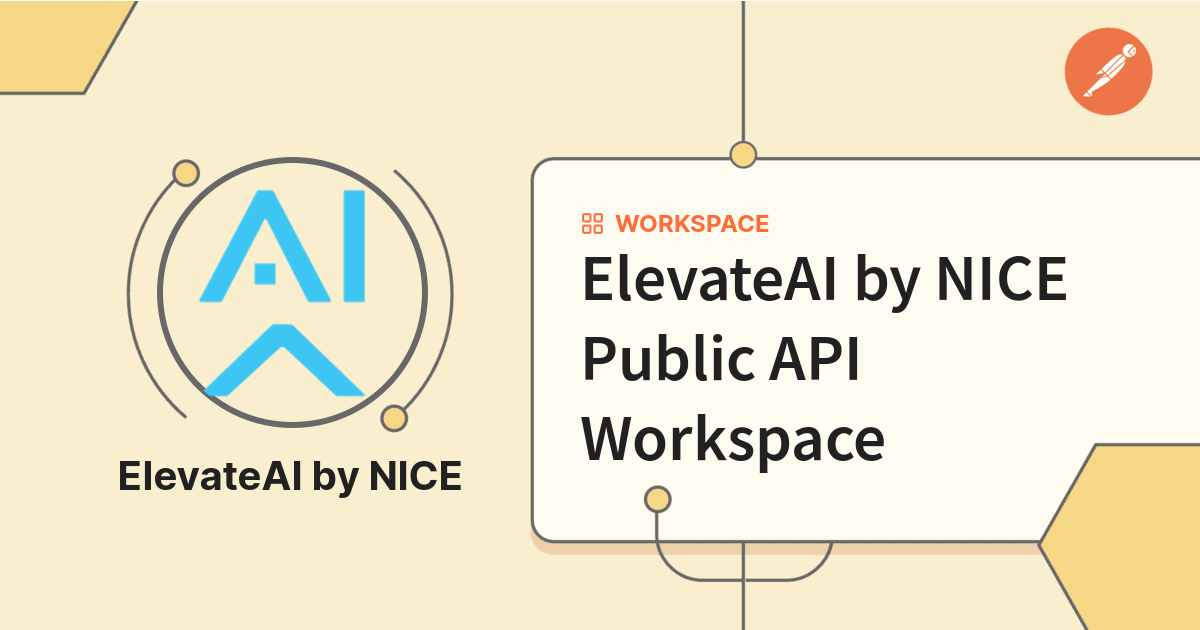 ElevateAI by NICE Public API Workspace | Postman API Network