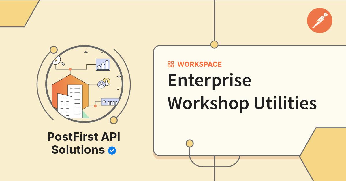 Enterprise Workshop Utilities | Postman API Network