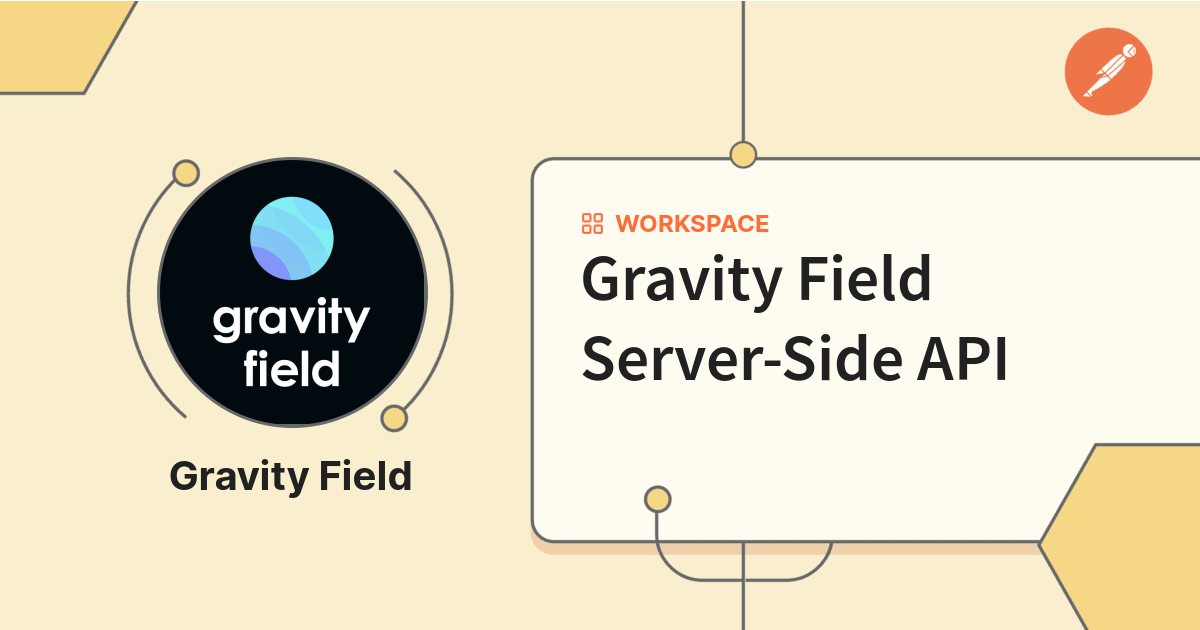 Gravity Field Server-Side API | Postman API Network