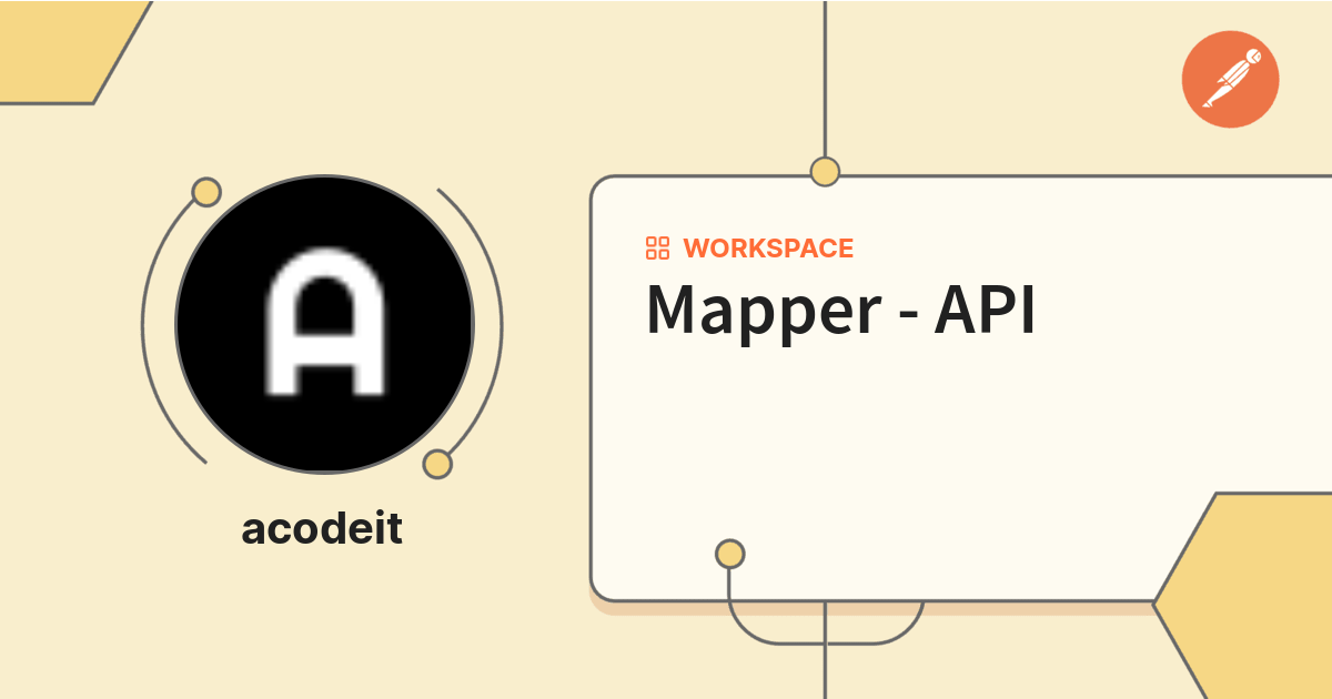 Mapper - API | Postman API Network