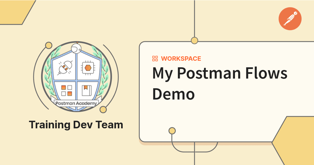 My Postman Flows Demo | Postman API Network