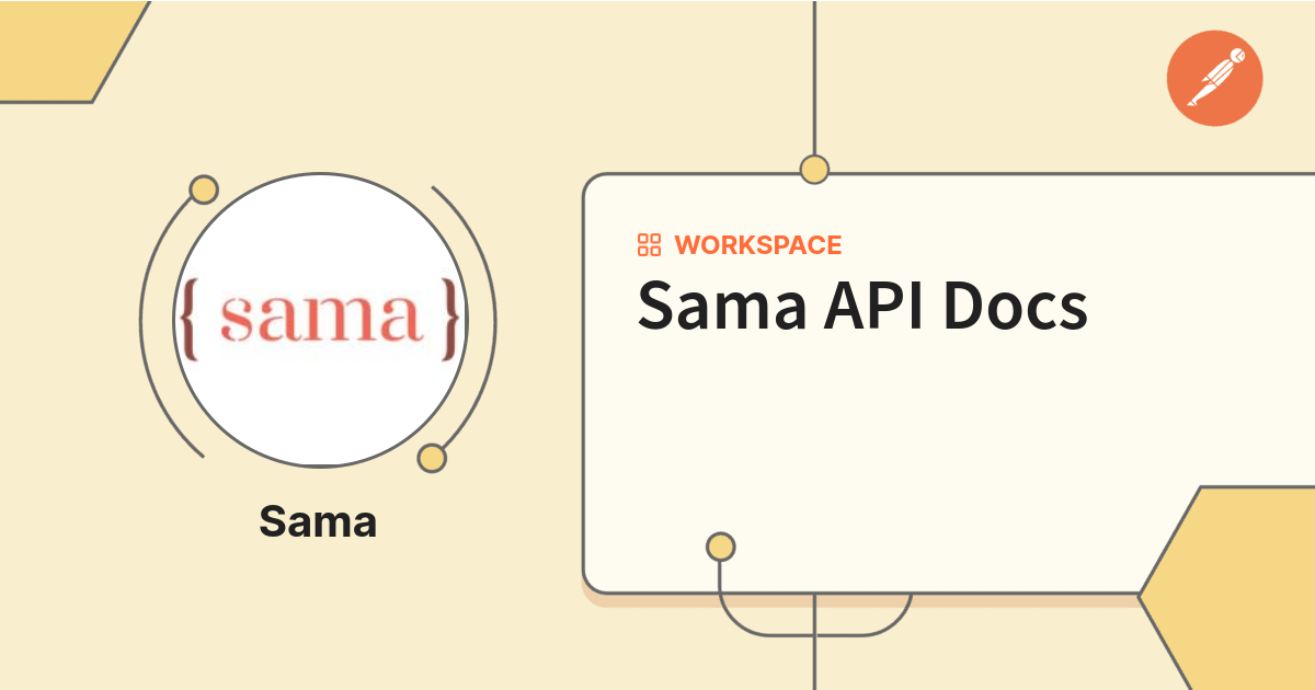 Sama API Docs | Postman API Network
