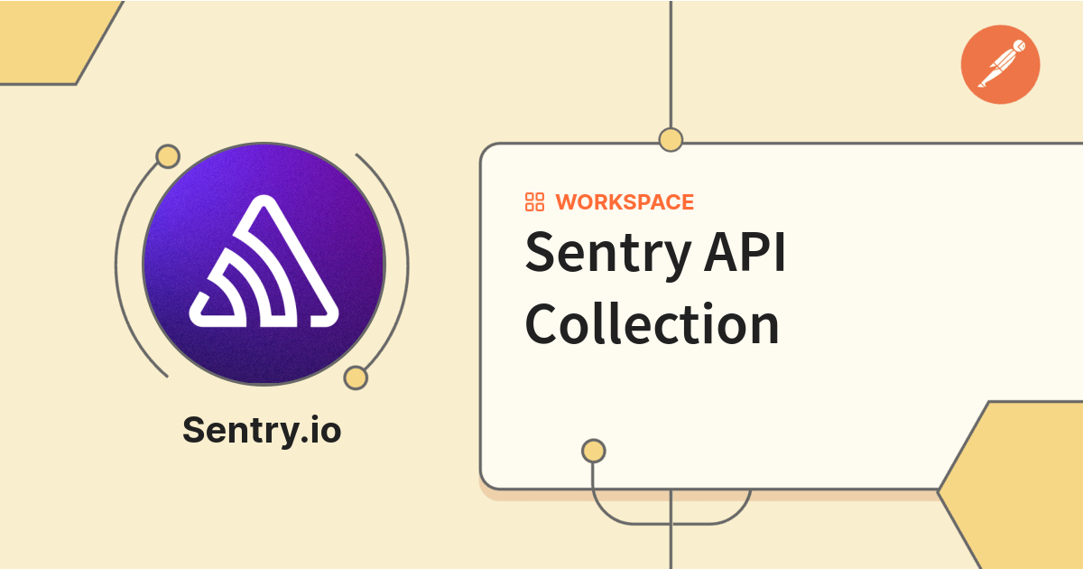 Sentry API Collection | Postman API Network