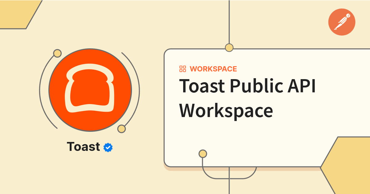 Toast Public API Workspace | Postman API Network