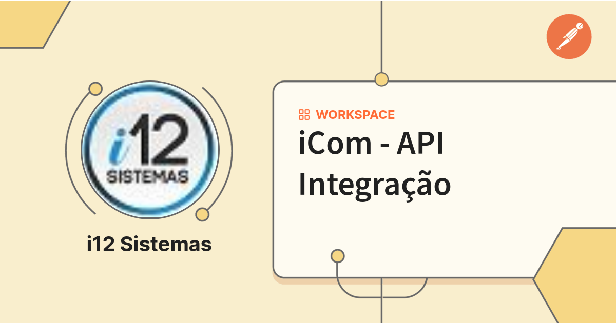 iCom - API Integração | Postman API Network